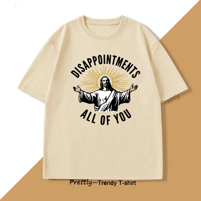 Disappointments All of You T-Shirts Jesus Meme Funny Tshirt Harajuku Cotton Short Sleeve Tee Breathable T Shirt Men's Clothes