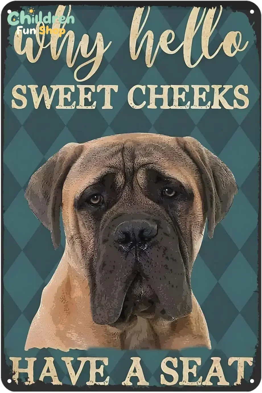 Vintage Tins Signs Funny Metal Sign Why Hello Sweet Cheeks Have A Seat English Mastiff Dog Metal Sign Vintage Home Decor Rust