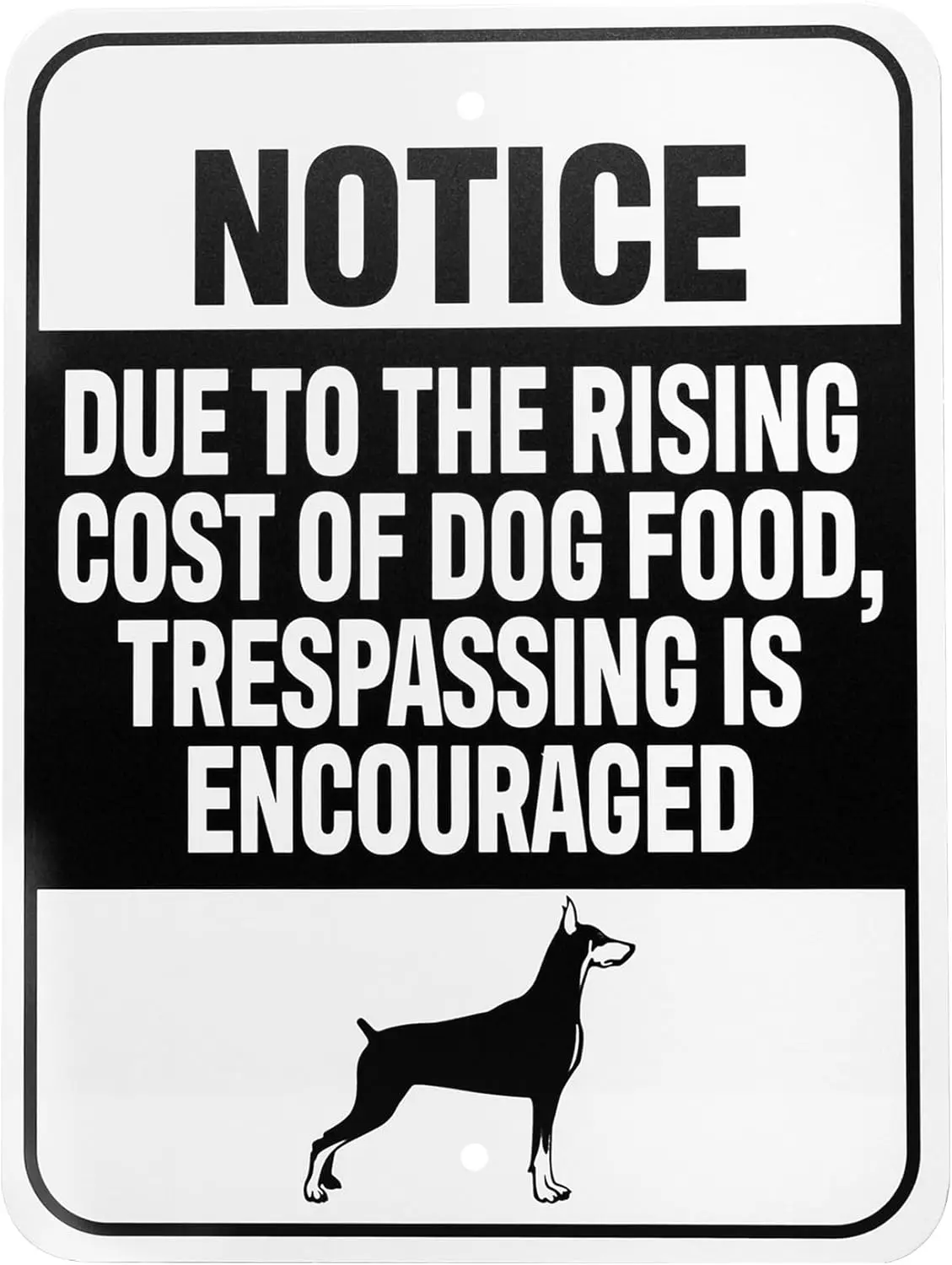 JennyGems Funny No Trespassing Sign Indoor and Outdoor Metal, Rising Cost of Dog Food Sarcasm, Garage Sign, Man Cave Decor, sign