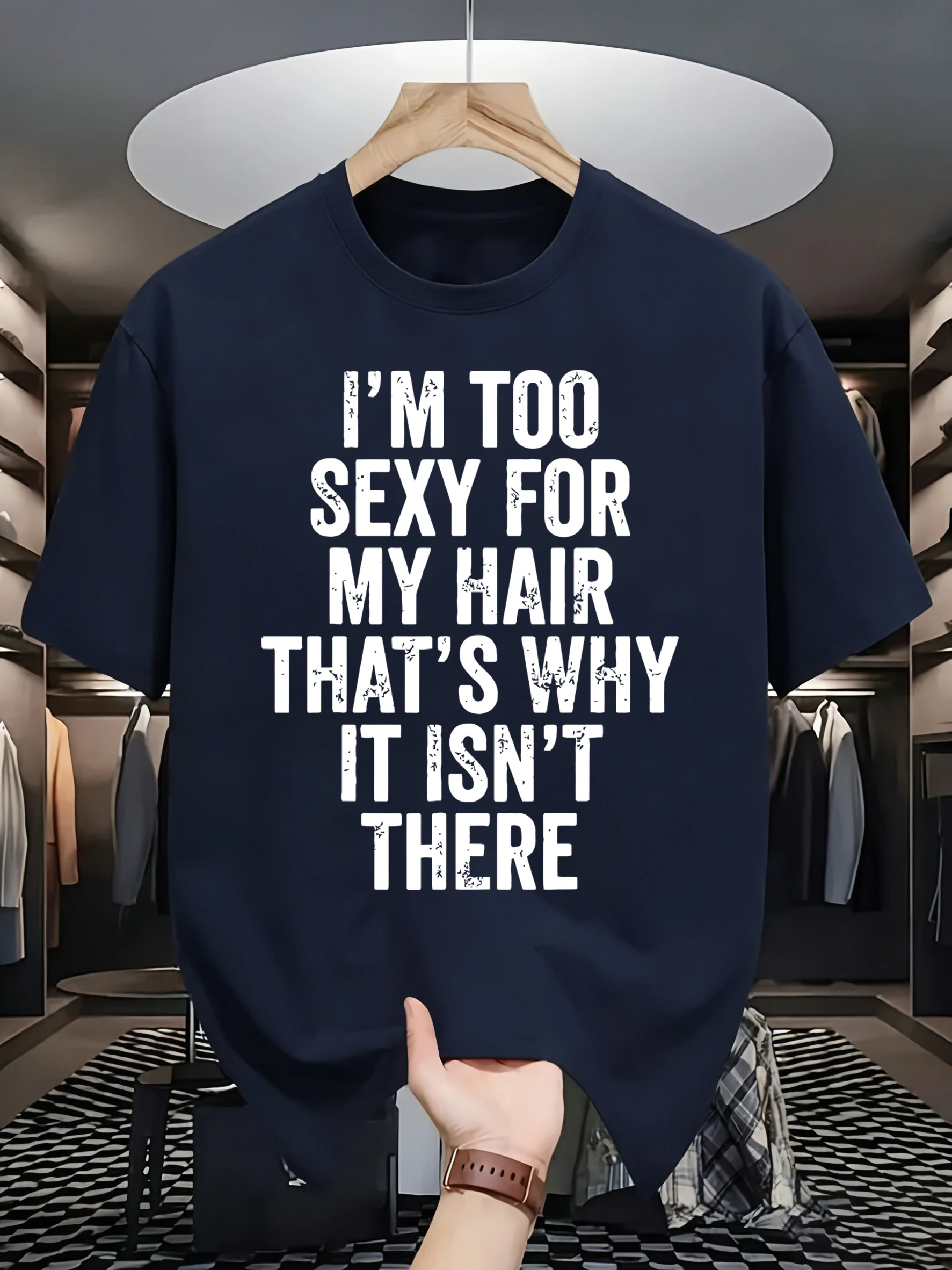 Too Sexy, So My Hair Is Gone Lustiges Design T-Shirts Herren Sommer O-Neck T-Shirt Bequeme übergroße Kleidung Baumwolle All-Match-Top