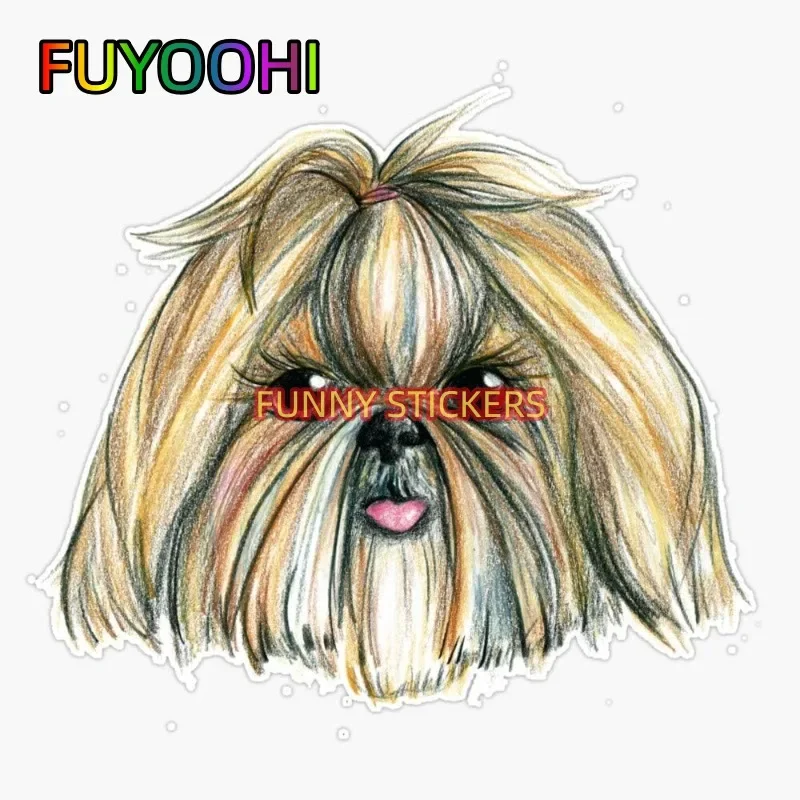 FUYOOHI Shih Tzu Graphic Car Stickers For Laptop Water Bottle Phone Car Truck Van SUV Motorcycle Vehicle Paint Cup Bumpers
