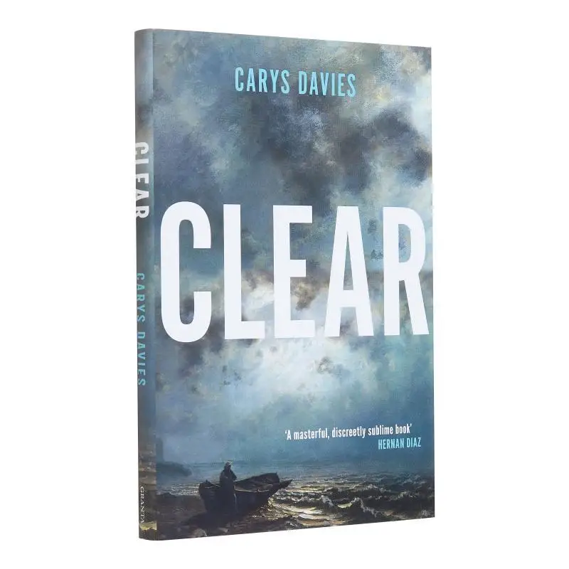

Clear Carys Davies Granta Books 9781803510408 Book