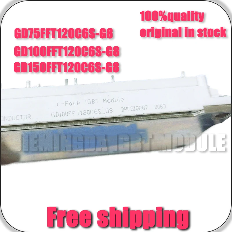 

GD75FFT120C6S-G8 GD100FFT120C6S-G8 GD150FFT120C6S-G8 NEW MODULE