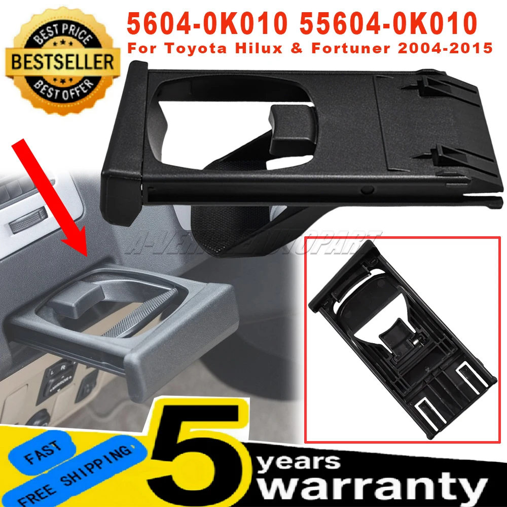 

5604-0K010 55604-0K010 New Left & Right Black Auto Cup Holder For Toyota Hilux & Fortuner 2004-2015 Car Accessories