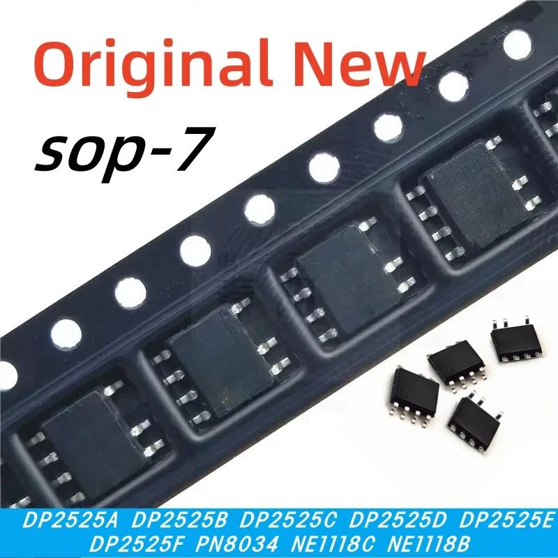 

10pcs 100% New DP2525A DP2525B DP2525C DP2525D DP2525E DP2525F PN8034 NE1118C NE1118B sop-7 Chipset