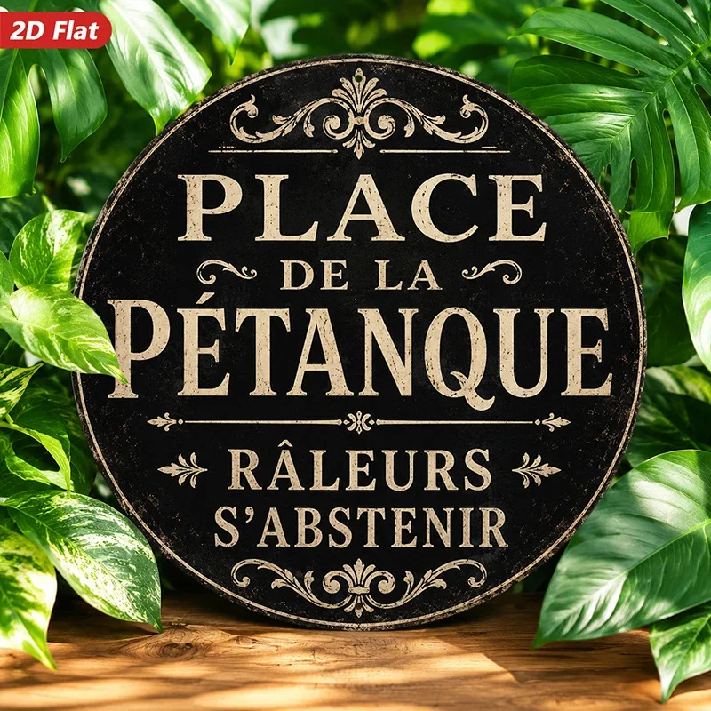 2D Flat, 1-piece French Petanque Intro Round Metal Sign Wall Art, Pla De La Petanque Text, Raleurs Sstenir Information