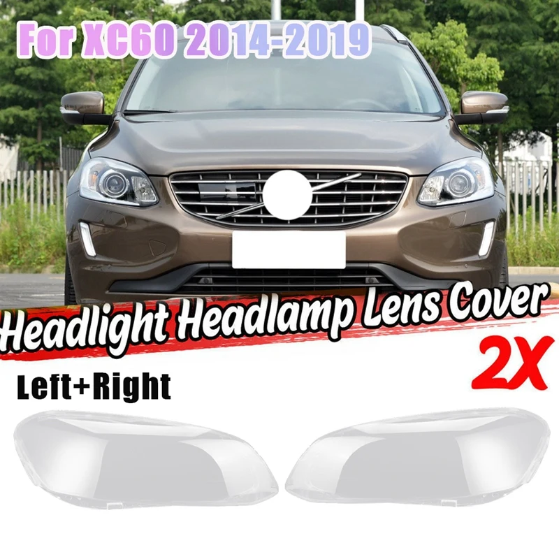 

For Volvo XC60 2014 - 2019 Car Headlight Lens Cover Front Head Light Lamp Lampshade Lamp Shell Cover Clear