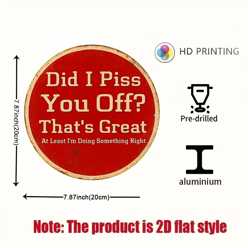 2D Flat, Retro Funny Wall-Mounted Aluminum Sign - 8x8 Inch Humorous Self-Important Decorative Plaque Suitable for, Cafe,, Barn D