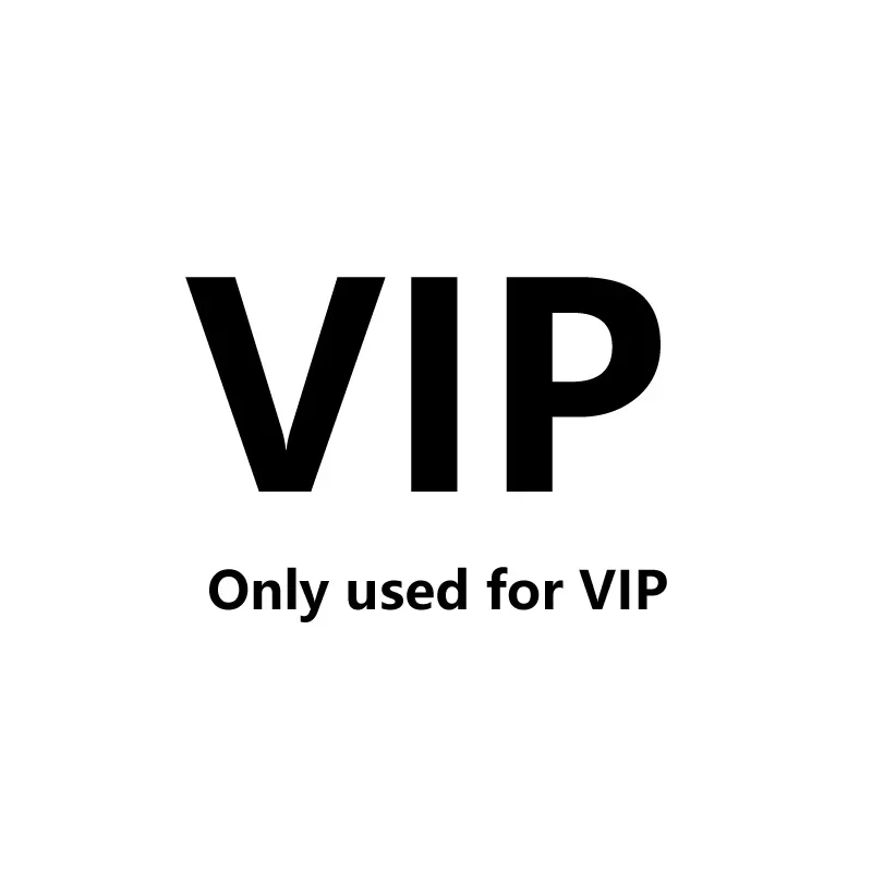 

Only used for VIP