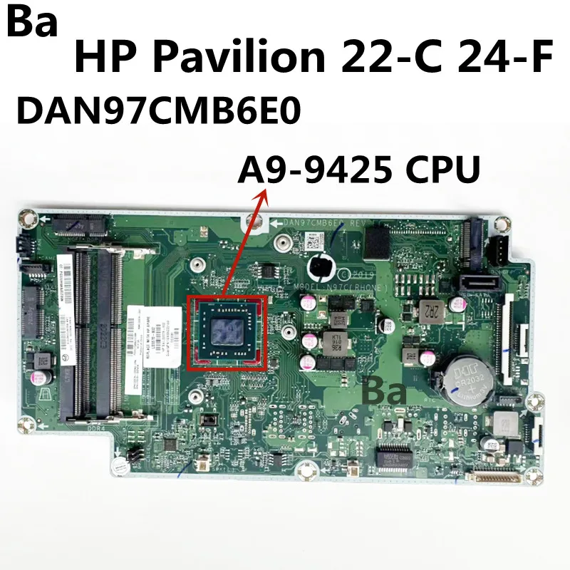 

Материнская плата все-в-одном для HP Pavilion 22-C 24-F, материнская плата DAN97CMB6E0 A9-9425 ЦП DDR4, 100% протестирована