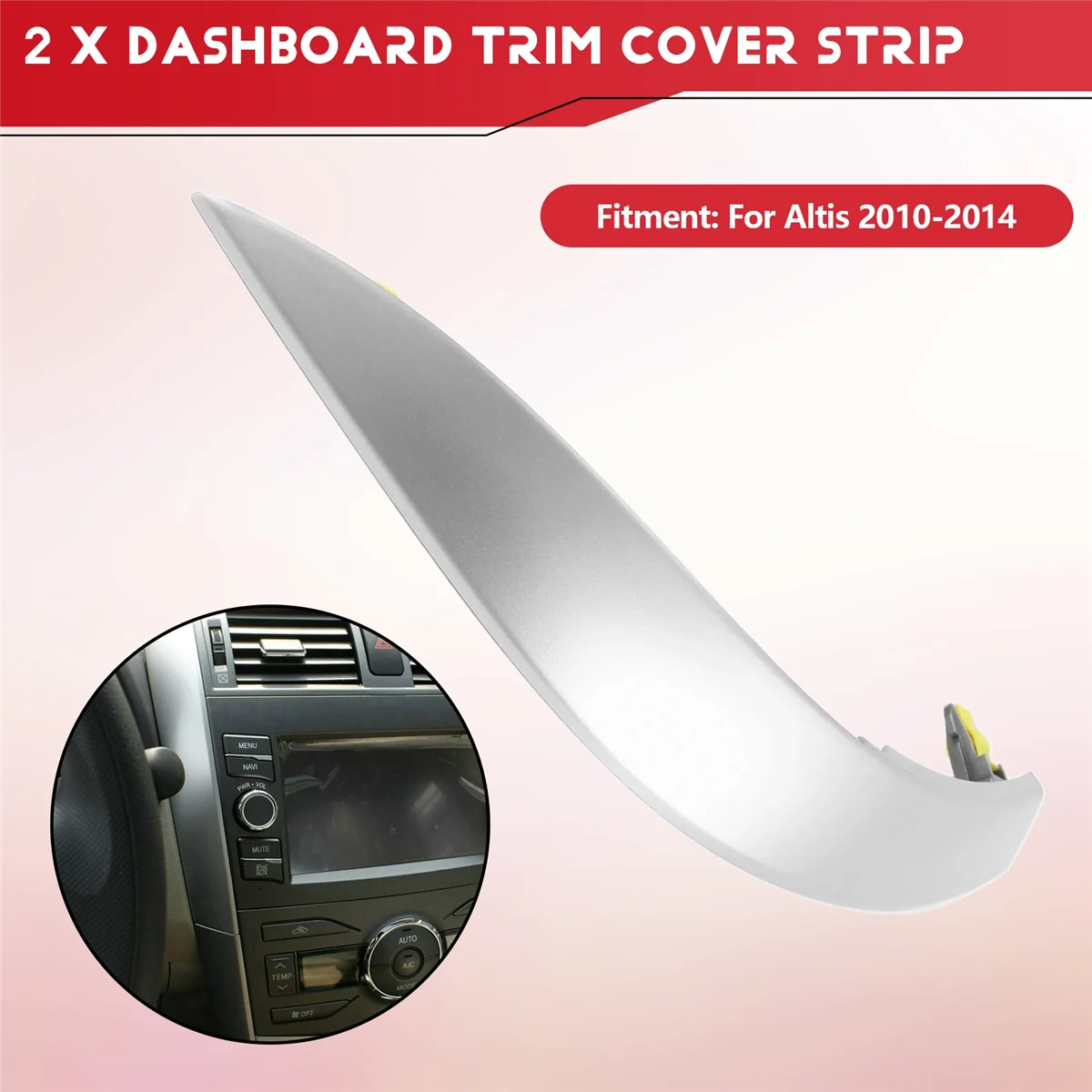 AT77 2Pcs 대시 보드 트림 커버 스트립 Toyota Corolla Altis 2009 2010 2011 2012 2013 중앙 제어 자동차 스타일링