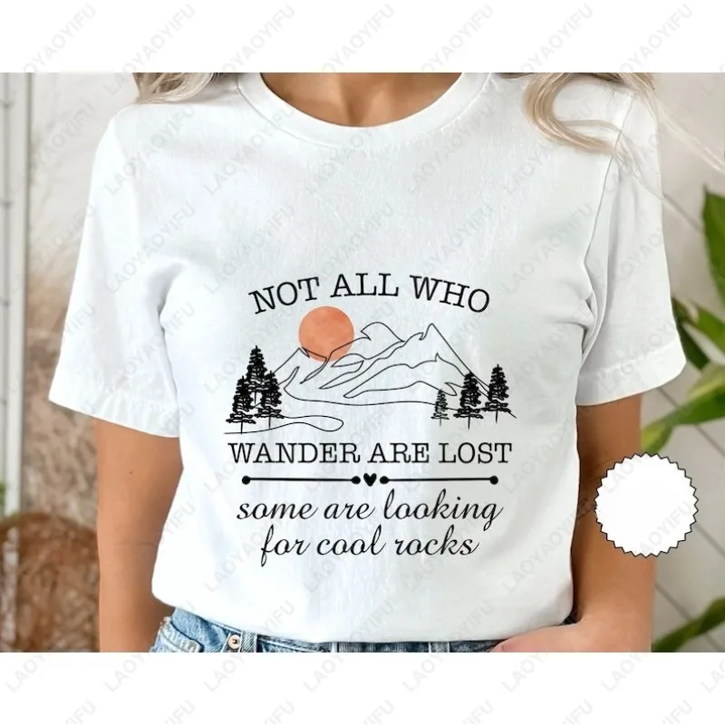 Not All Who Wander Are Lost Rock Collectors Enthusiast Cotton TShirt Geologist Hound Hiking Clothing Men Women Funny Fashion Tee