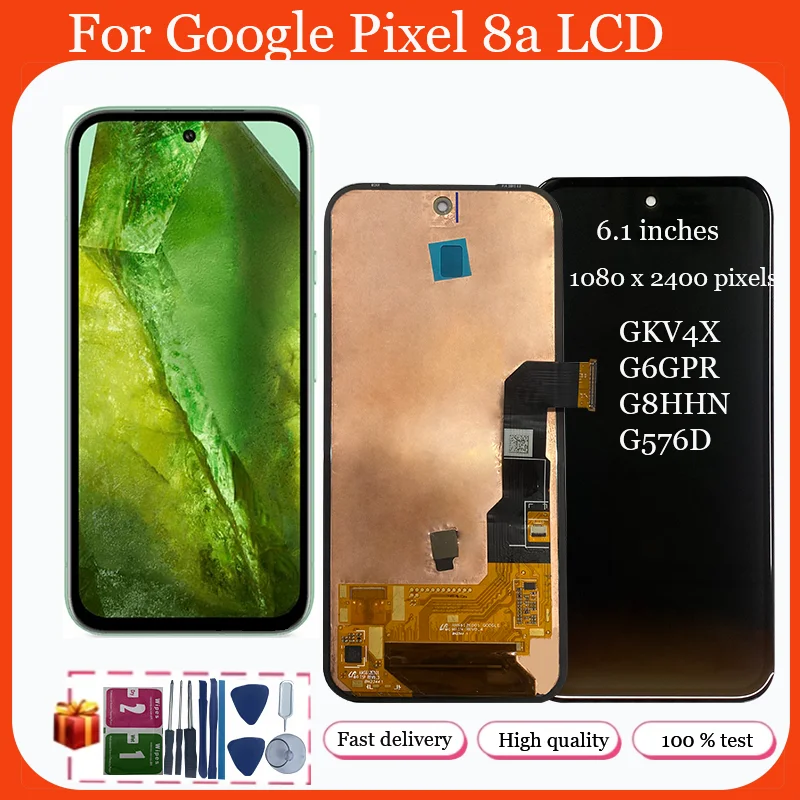 

6.1'' For Google Pixel 8a LCD GKV4X, G6GPR, G8HHN, G576D Touch Screen Digitizer Assembly For Google Pixel 8a Display