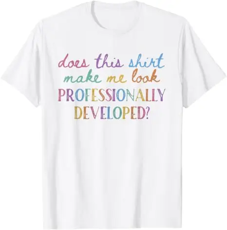 Lässt mich dieses T-Shirt professionell aussehen? Y2K-T-Shirt mit Persönlichkeit für Lehrer, Schulkleidung, Neuheit, Spruch-T-Shirt, Geschenk – Detail 18