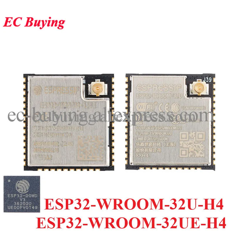 ESP32-WROOM-32U-H4 ESP32-WROOM-32UE-H4 ESP32 ESP32-WROOM ESP32-D0WD-V3 WiFi Bluetooth-compatible Dual-mode 4MB Wireless Module