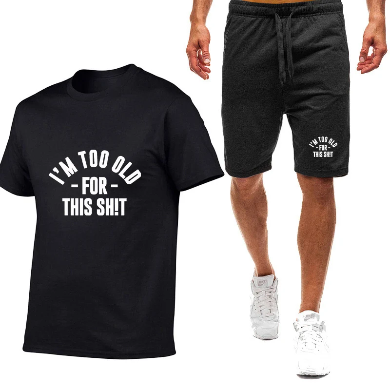 

2026 i am too old for this shit Print Summer Men's New Nine Color Short Sleeve Set Thin T-Shirt + Shorts Casual Suit