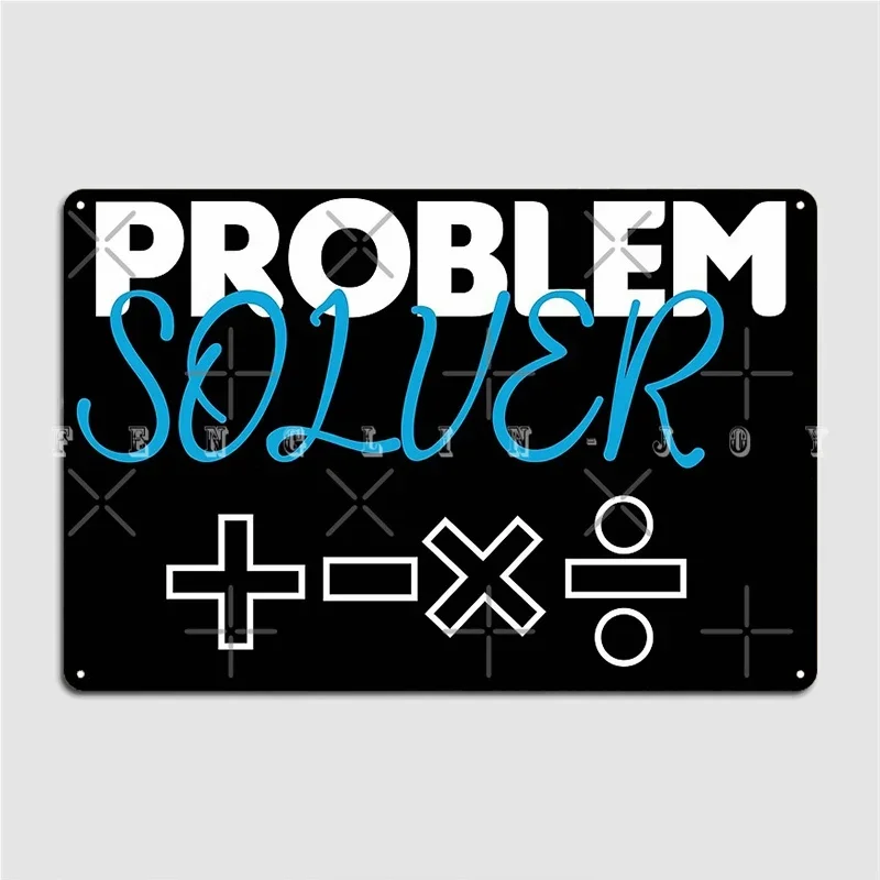 Problem Solver Math Teacher Funny Idea For Dad For Teacher Back To School Metal Plaque Poster Kitchen Wall Decor