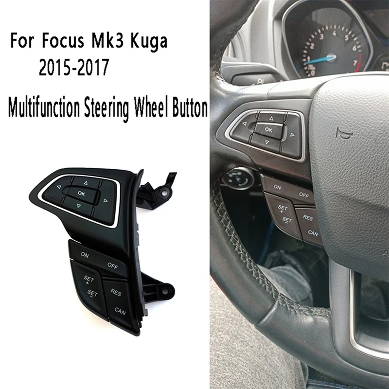 

Cruise Control Switch With Wire Multifunction Steering Wheel Button Bluetooth Audio Button For Ford Focus Mk3 Kuga 15-17