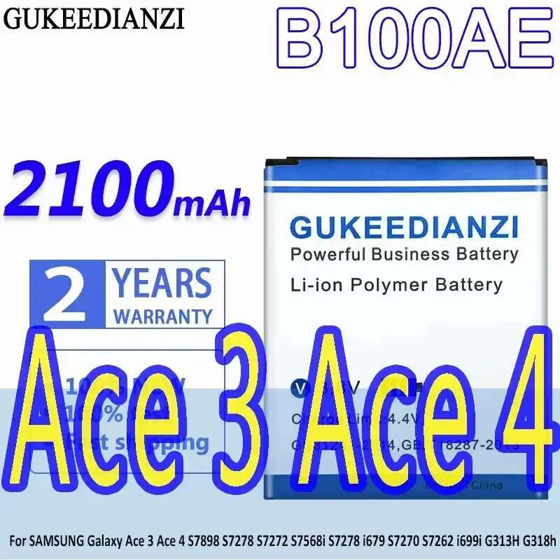 

GUKEEDIANZI Battery B100AE 2100mAh For SAMSUNG Galaxy Ace 3 4 S7898 S7278 S7272 S7568i S7278 i679 S7270 S7262 i699i G313H G318h