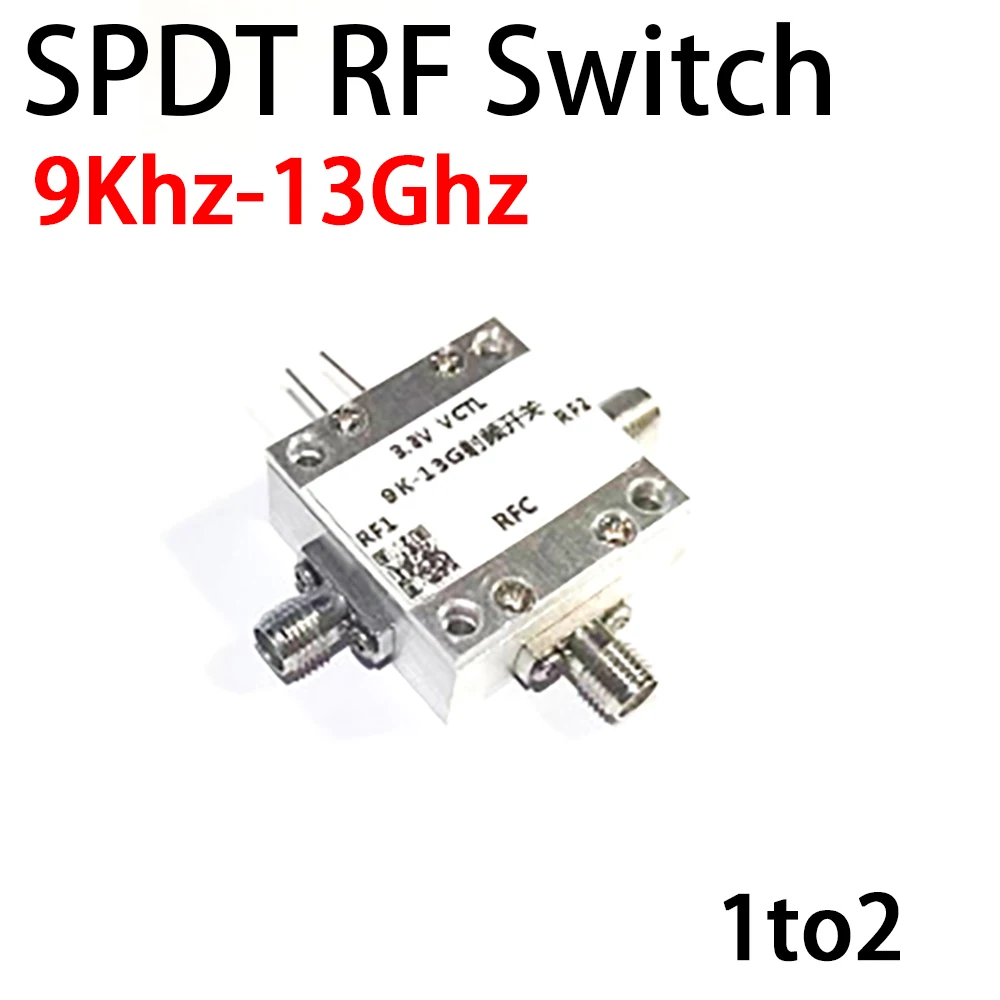 9Khz-13GHz SPDT Rf Switch 1TO2 Control Microwave Signal Channel Switching Electronic Switchs 433M 486M 915M 1575M 2.4G 5.8G 10G