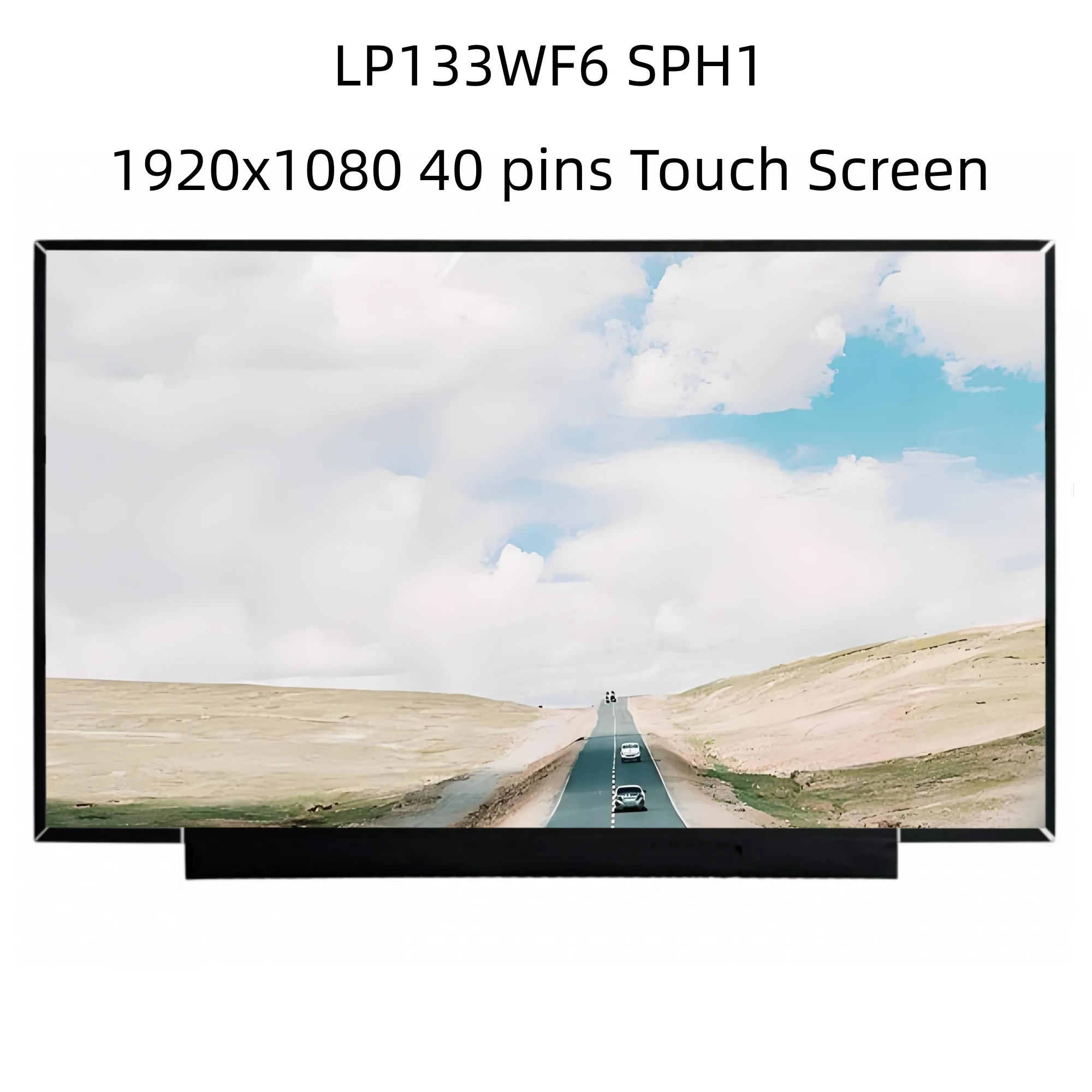 

LP133WF6 SPH1 13.3 inch LCD Touch Screen Laptop Display IPS Panel 40pins FHD 1920x1080 60Hz