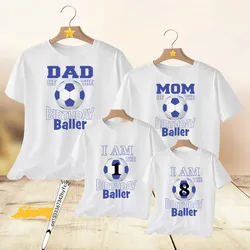 Family Matching Football Birthday Number 1-9 T-shirts Grandparents Mom Dad Bro Sis Top It Is My Birthday Soccer Print TShirt