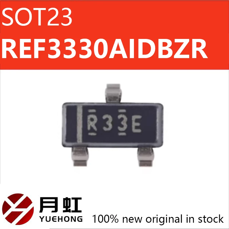 

REF3330AIDBZR REF3330AIDBZ silk screen R33E voltage reference SOT23 brand new original equipment