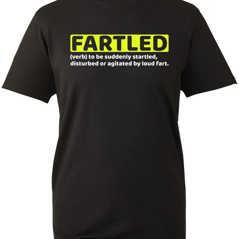 Fartled T Shirt Verb To Be Suddenly Startled Funny Farting Joke Meme Birthday
