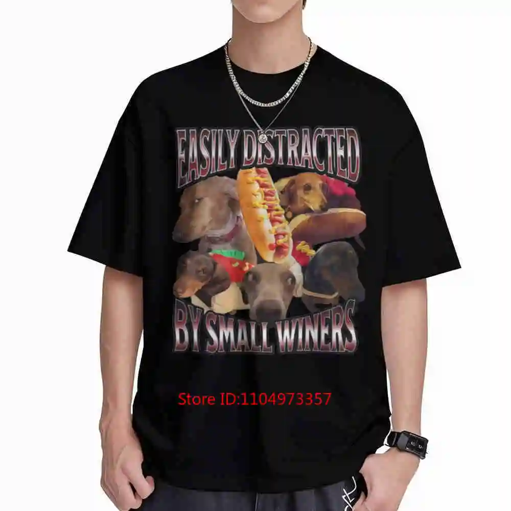Dachshund Easily Distracted Small Wieners Short Sleeve Tee 100% Cotton T-Shirt