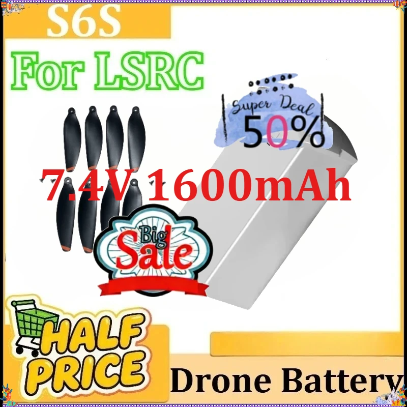 

Аккумулятор для дрона LSRC, запчасти и аксессуары, S6S 7.4V 1600mAh, высококачественная сменная литиевая батарея для дрона, новая улучшенная версия