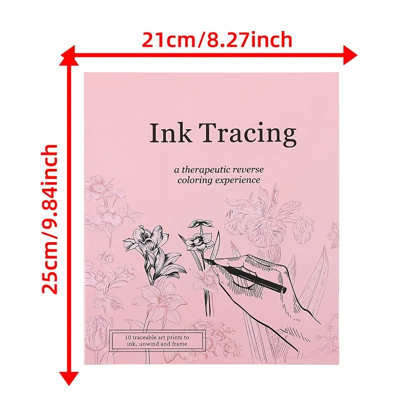 Ink Tracing: Therapeutic Reverse Coloring Book for Adults - 10 Floral Art Prints to Trace, Ink & Frame Relaxation Activity Book