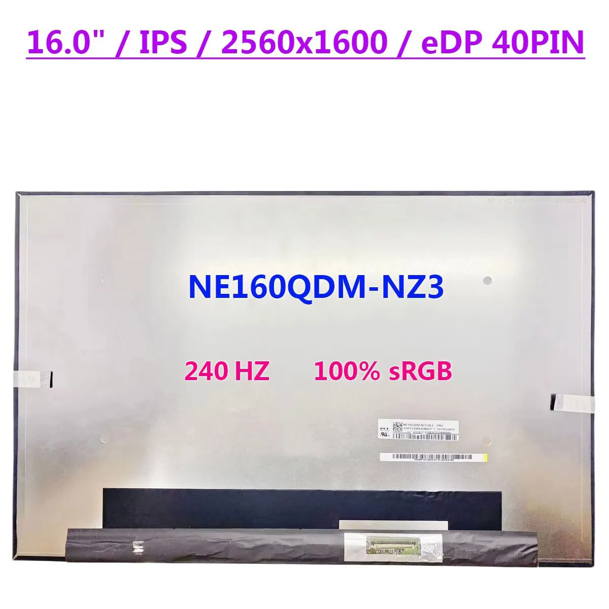 16.0 Inch Laptop Matrix Screen NE160QDM-NZ3 100% sRGB 240HZ 2560x1600 LCD Display Panel EDP 40pin