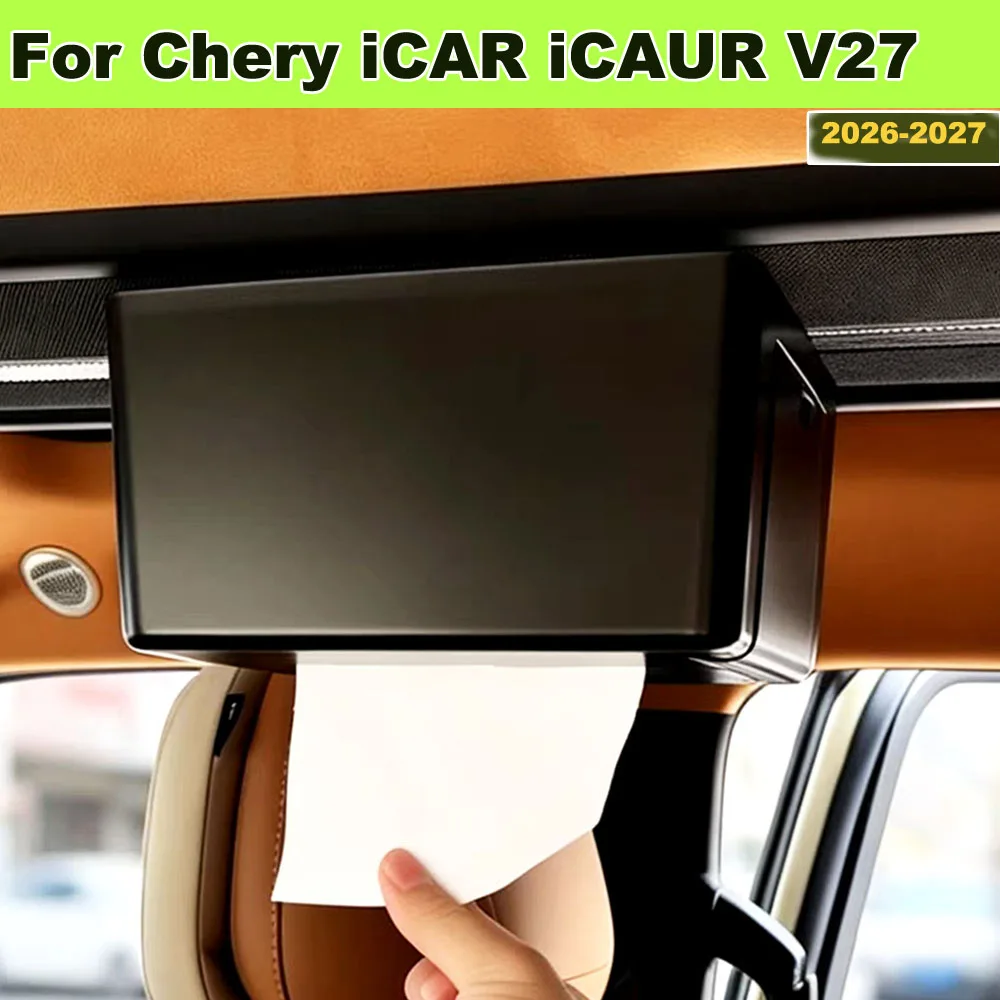 Custom Fit Car Roof Tissue Storage Box For Chery iCAR iCAUR V27 2026-2027 Punch-Free Vehicle Paper Box Car Interior Decor Acces
