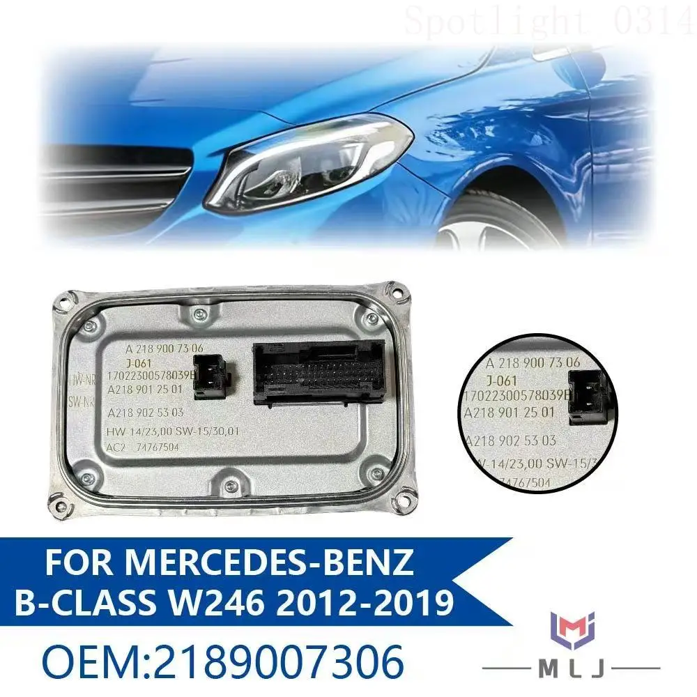 

2189007306 2189000406 For 2012-2019 Mercedes Benz B Class W246 Headlight DRL Ballast Control Module LED Module Car Accessories