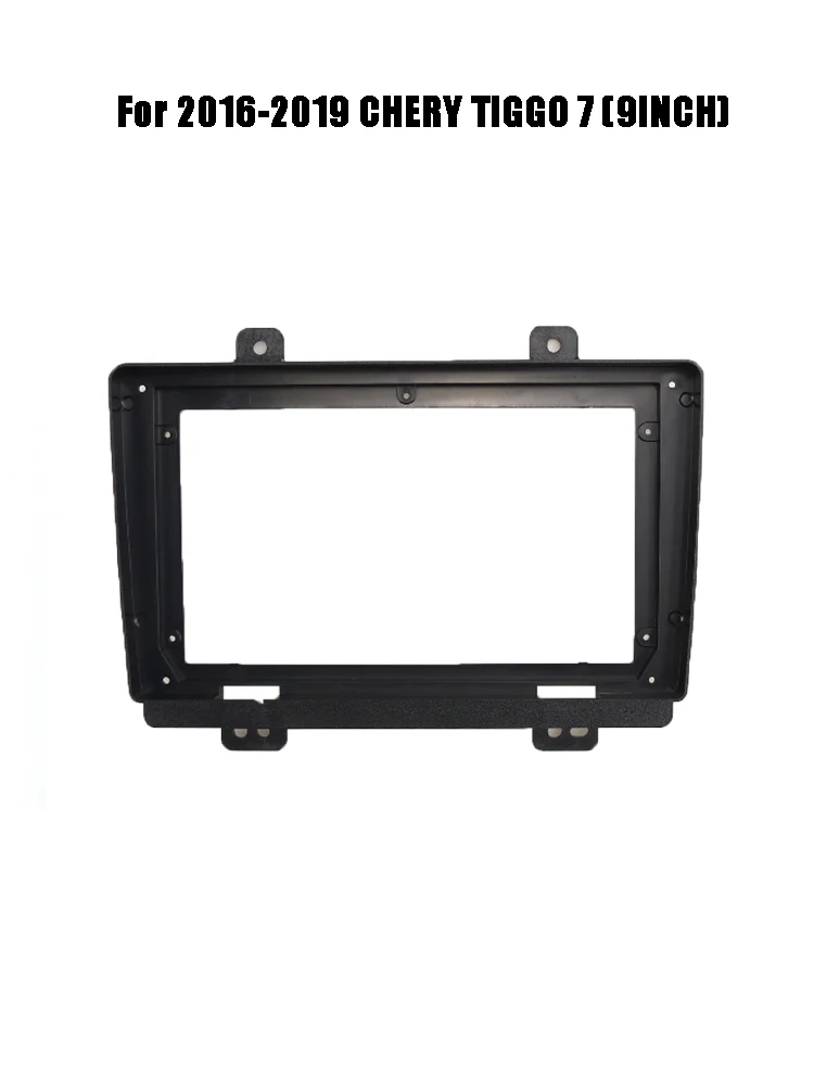 

9 Inch Android Car Radio Fascias For 2016-2019 CHERY TIGGO 7 Stereo Player 2DIN Head Unit Dash Frame Panel Installation Trim