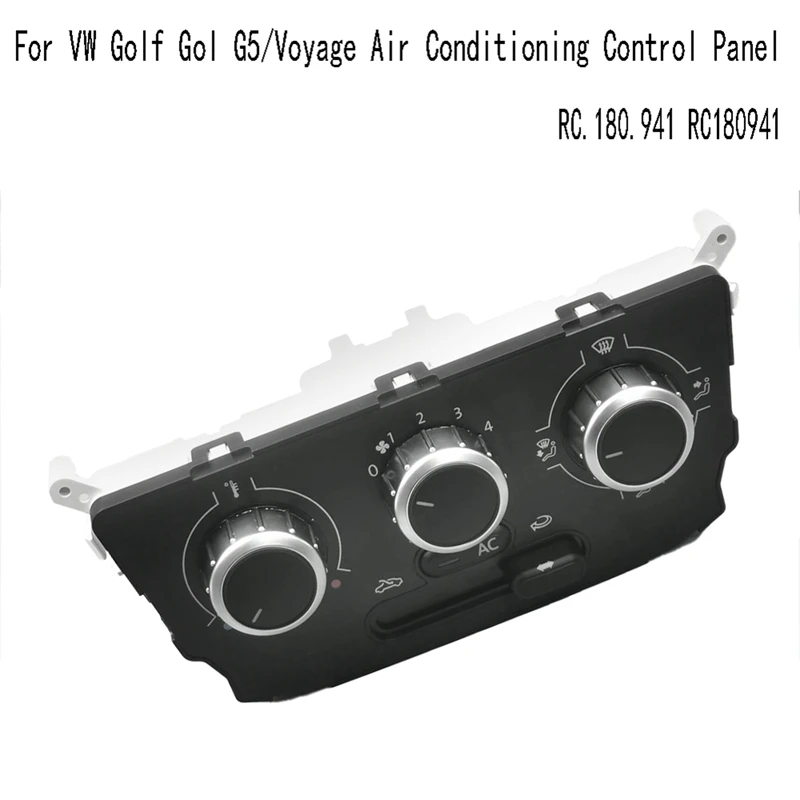 RC.180.941 Heater Air Conditioning Control Unit For VW Golf Gol G5/Voyage Air Conditioning Control Panel RC180941