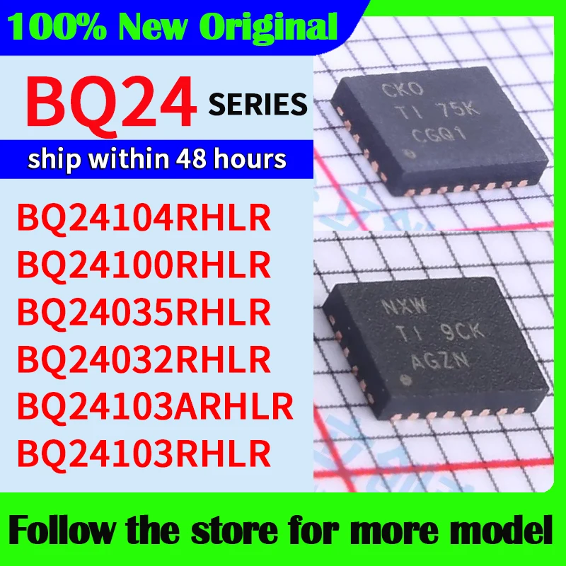 

BQ24104RHLR BQ24100RHLR BQ24035RHLR BQ24032RHLR BQ24103ARHLR BQ24103RHLR Высокое качество Новый