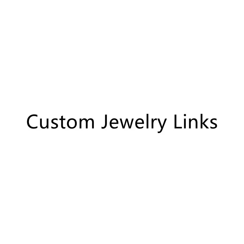 

Custom Jewelry Dedicated Links