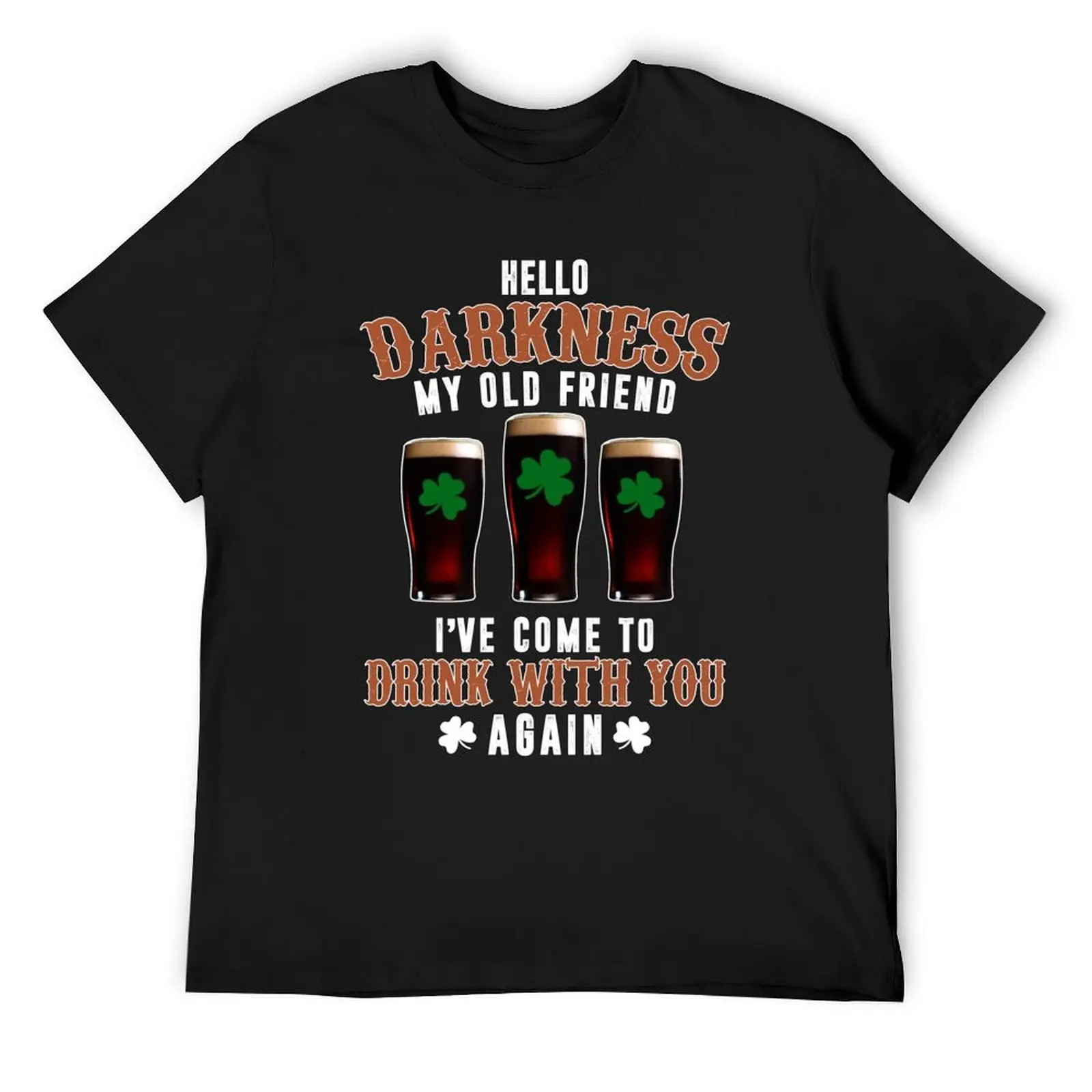 Hello Darkness My Old Friend Ive Come To Drink Beer Irish Long Sleeve T-Shirt oversized vintage mens graphic t-shirts anime