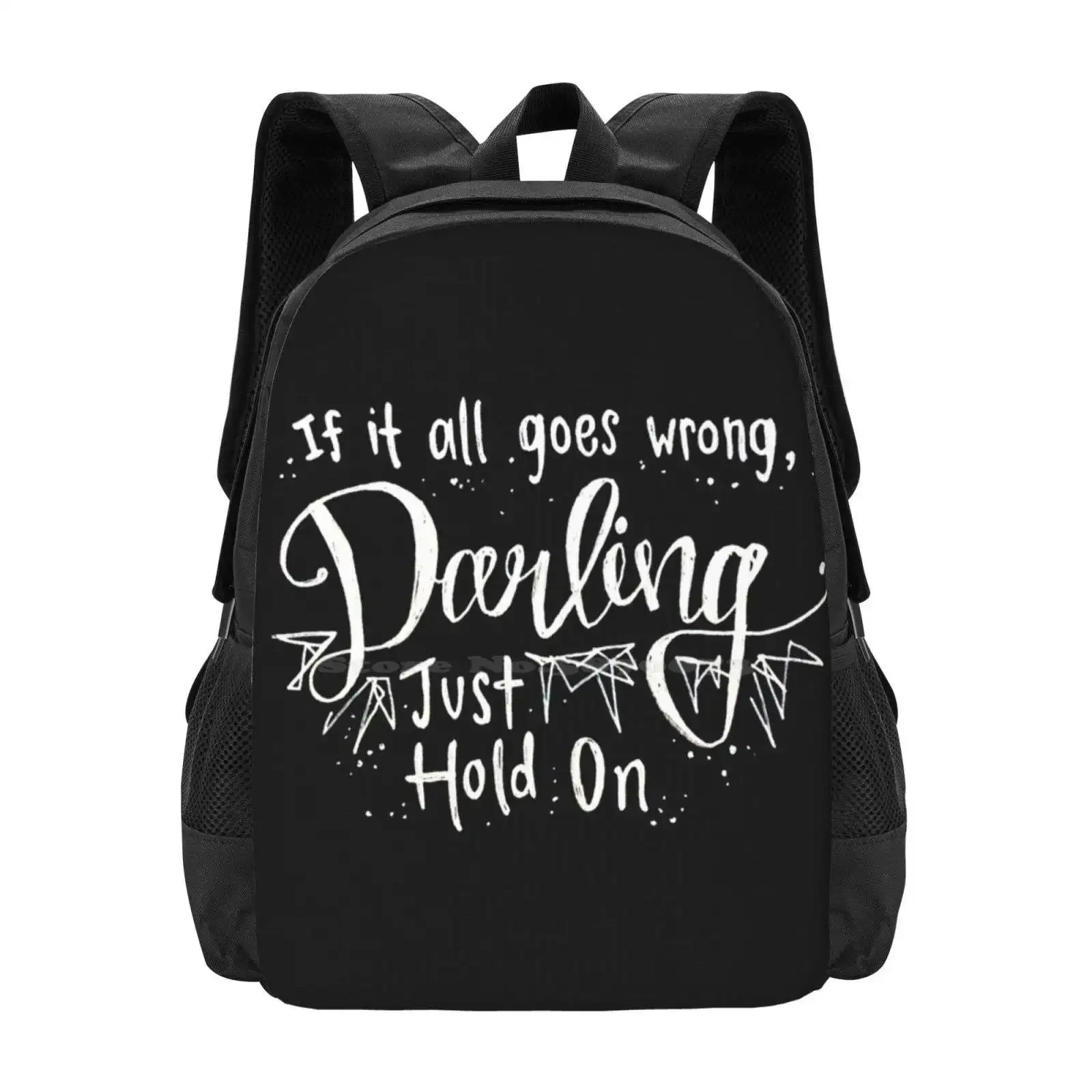 

Darling , Just Hold On-Hot Sale Backpack Fashion Bags Steve Aoki 1d Typography Words Artist Bw Black And White Song Johannah