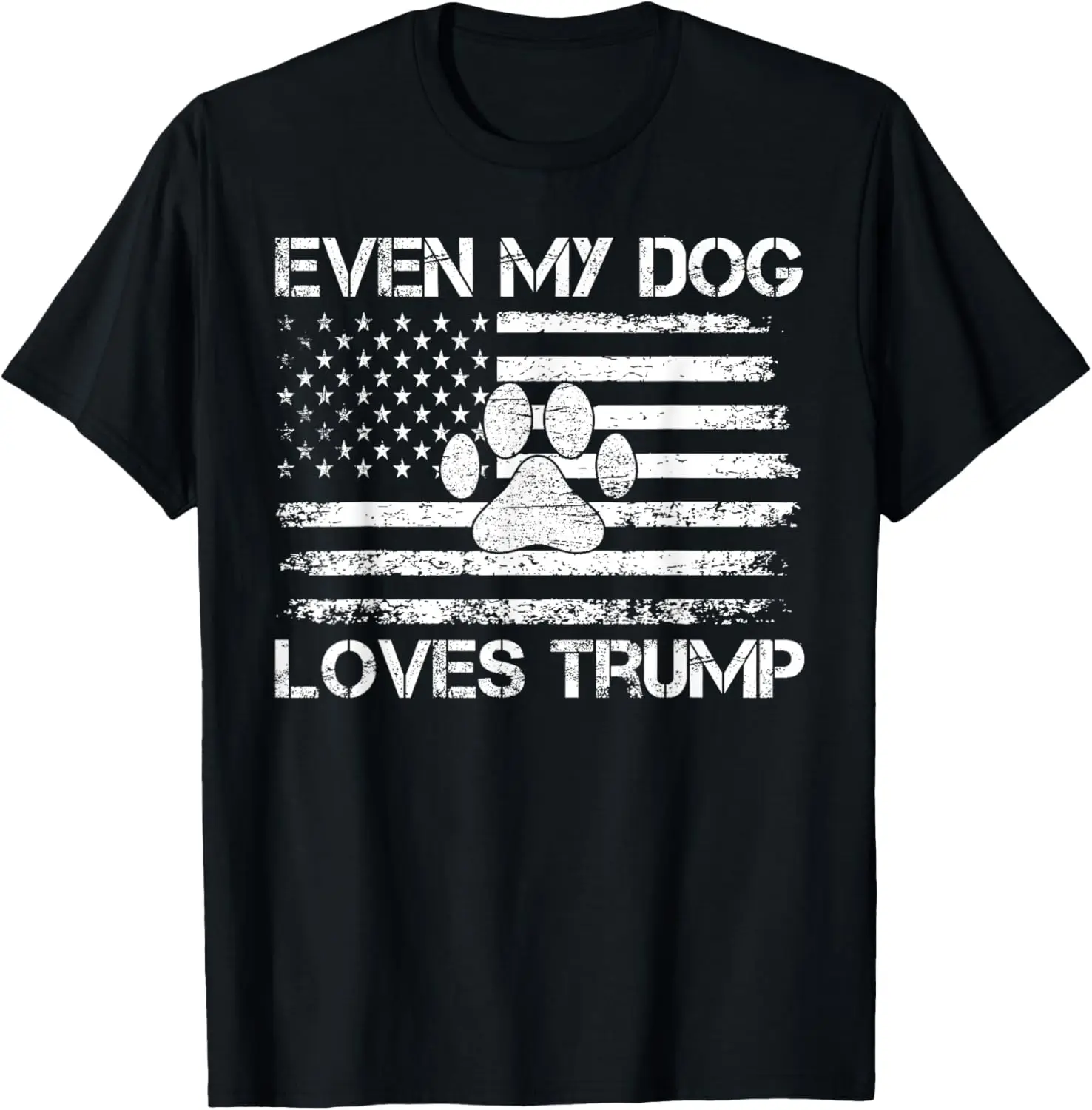 Even My Dog Loves Trump USA Flag Election Trump Support T-Shirt