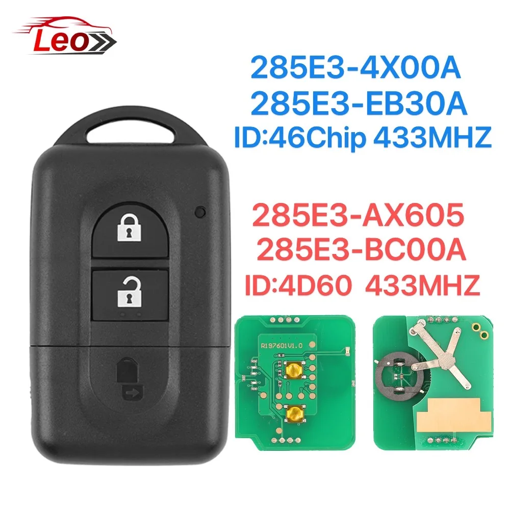 

Leo Keyless Remote key for Nissan X-trail Qashqai Pathfinder Micra NV200 285E3-4X00A /EB30A/ AX605/BC00A 433MHz ID46/4D60CHIP