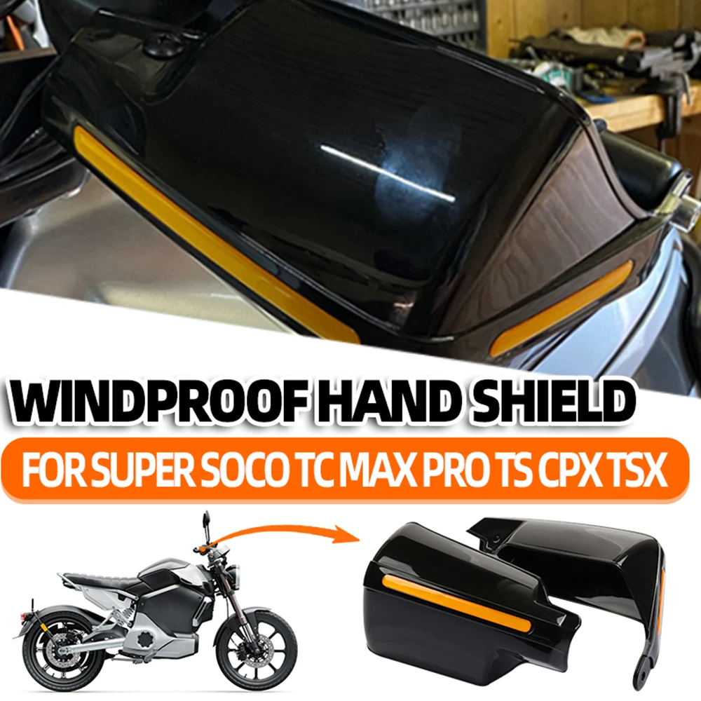 Motorcycle Shield Windproof Handlebar HandGuards Protector Parts For Super SOCO TC MAX Pro TS CPX TSX Hand Guard Accessories