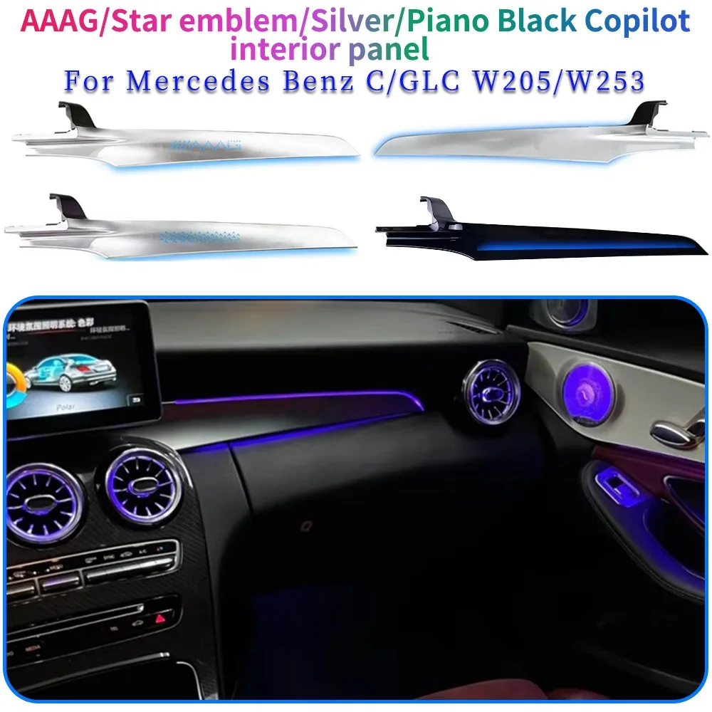 

W205Co-pilot Center Console Interior Panel With Ambient Light for Mercedes Benz C/GLC/C-Coupe W205 X253 Car Interior Accessories
