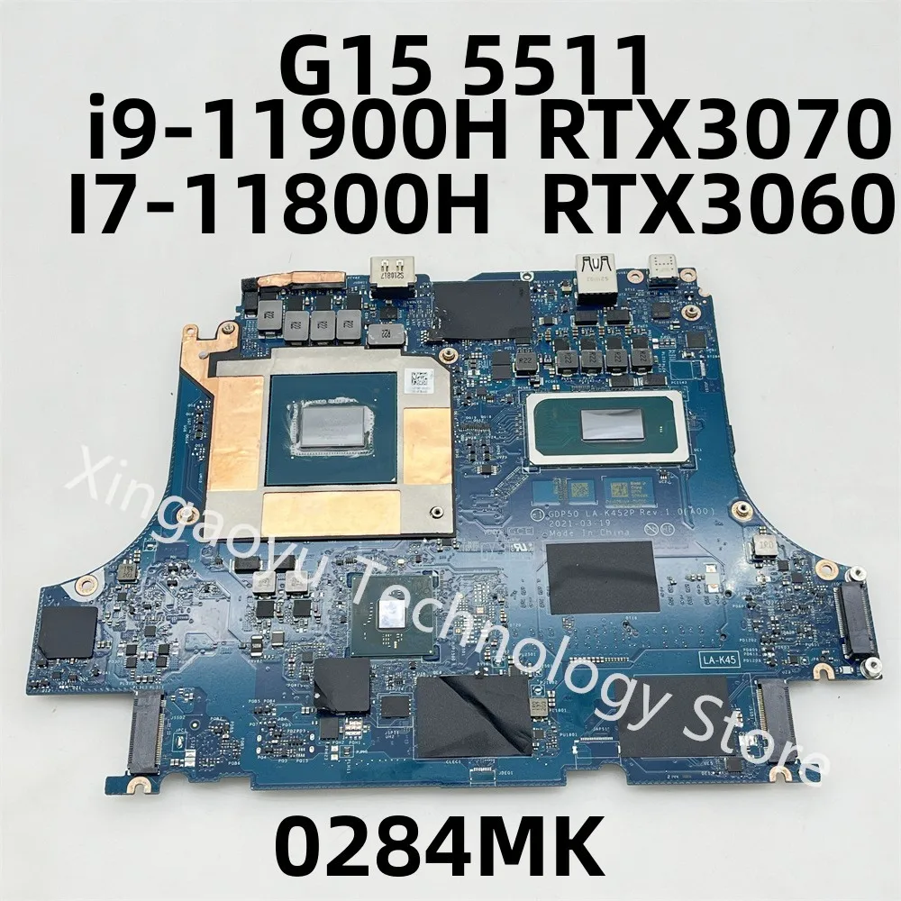 

LA-K452P Original For DELL G15 5511 Laptop Motherboard I7-11800H RTX3060 i9-11900H RTX3070 0284MK 284MK 100% Tested Perfectly