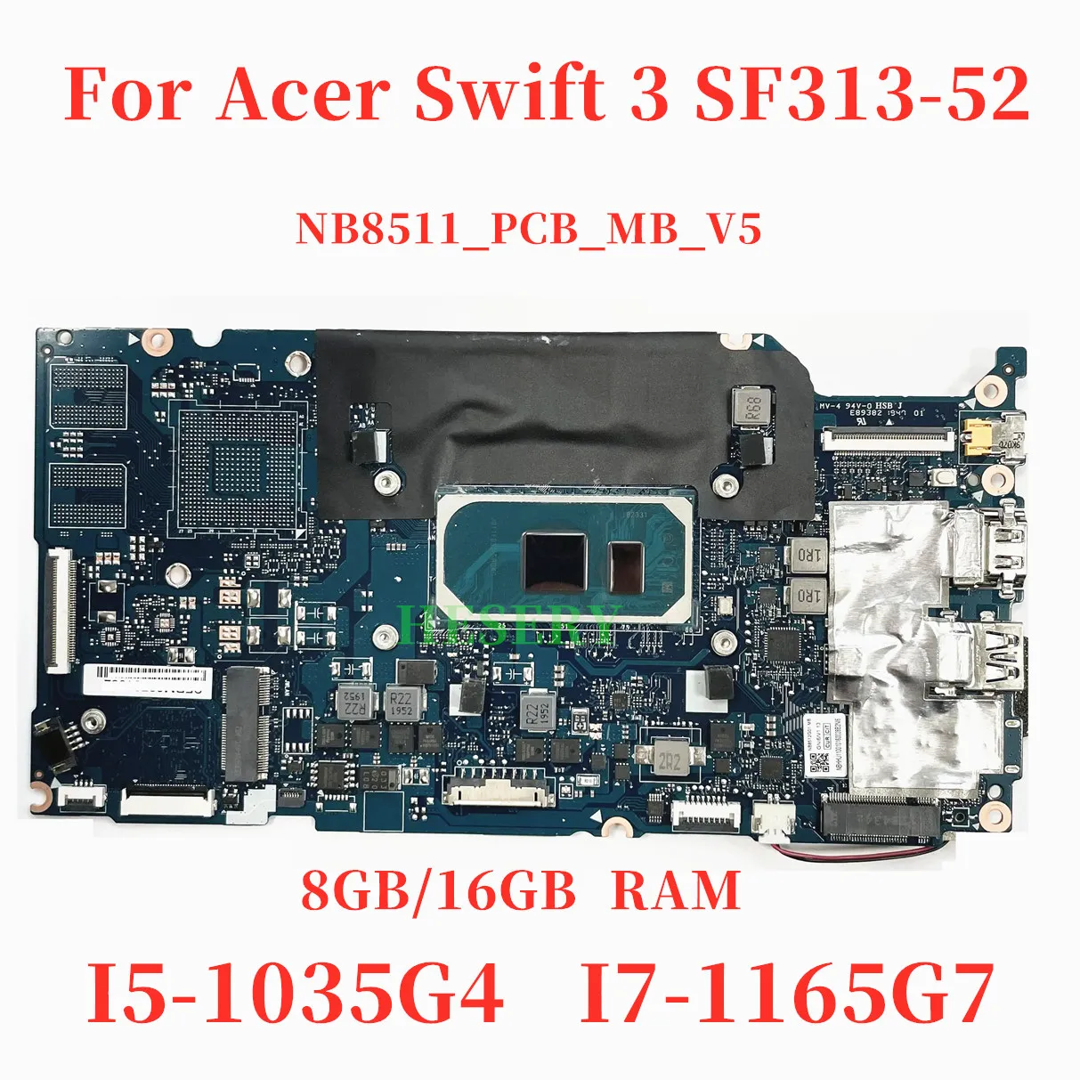 NB8511_PCB_MB_V5 Mainboard For Acer Swift 3 SF313-52 Laptop Motherboard With I3 i5 i7 CPU  8GB/16GB RAM UMA NBHQW11007 100% Test