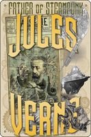 Jules Verne - Father of Steampunk Poster Funny Metal Tin Sign for Home Kitchen Bar Room Garage Decor 8\