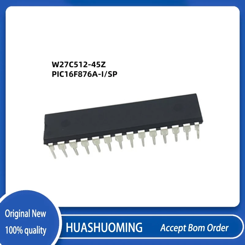 5Pcs/Lot   PIC16F876A-I/SP  PIC16F876A  16F876A     W27C512-45Z   W27C512   27C512-45Z    DIP28