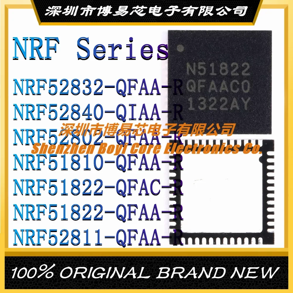 

NRF52832-QFAA-R NRF52840-QIAA NRF52802 NRF51810 NRF51822-QFAC NRF51822 NRF52811 Bluetooth 4.0 Original Genuine QFN-48