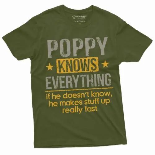 Men's Poppy shirt Grandpa Pops papa Poppy Knows Everything Birthday Shirt